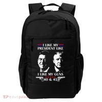 I Like President Like I Like My Guns 40 & 45 Backpack thumb 0