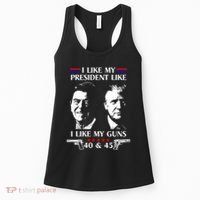 I Like President Like I Like My Guns 40 & 45 Women's Tank Top thumb 0