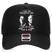 I Like President Like I Like My Guns 40 & 45 Hat thumb 0