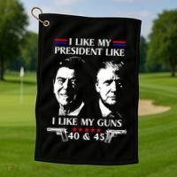I Like President Like I Like My Guns 40 & 45 Golf Towel thumb 1