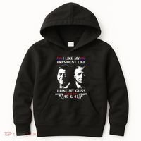 I Like President Like I Like My Guns 40 & 45 Kids Hoodie thumb 0