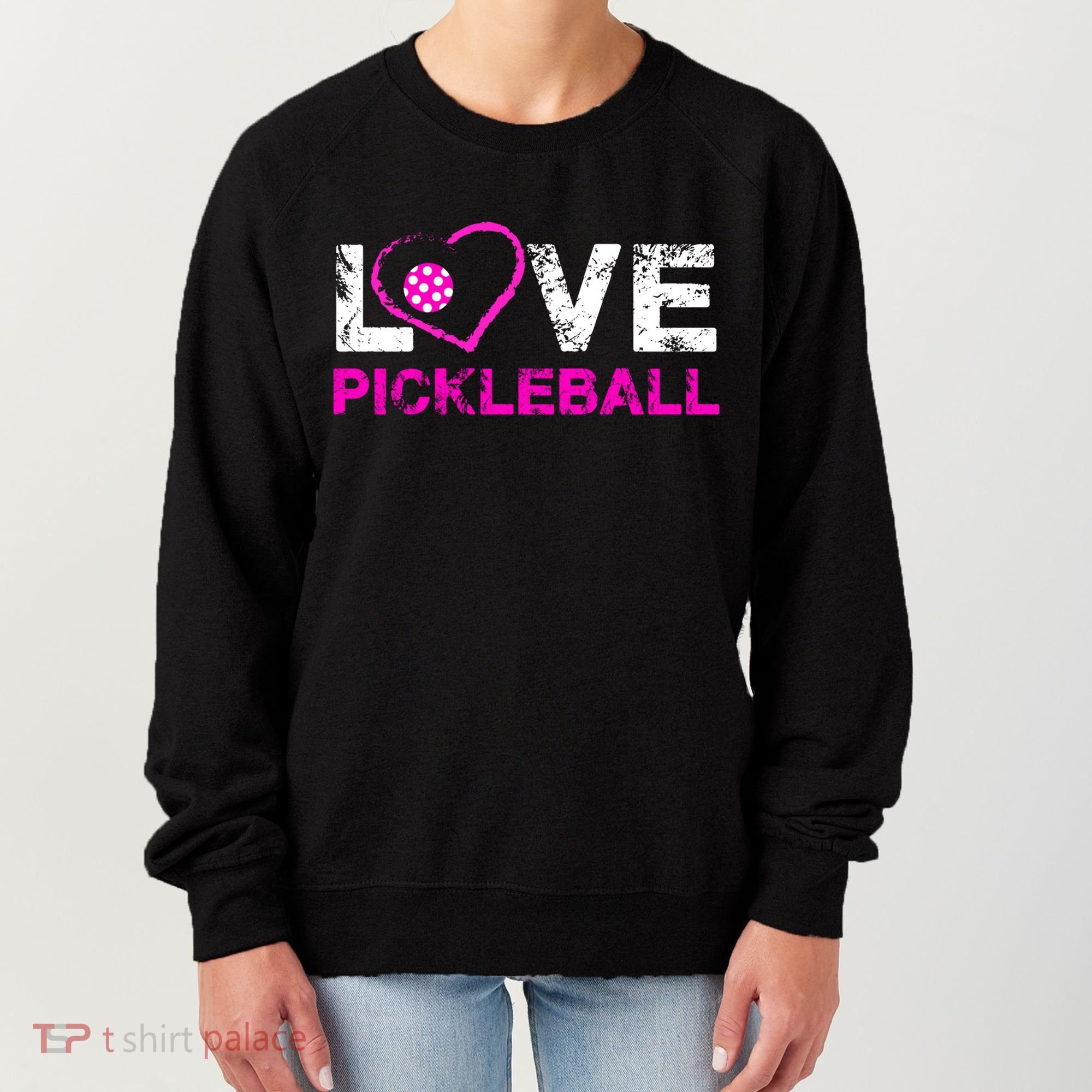 I Love Pickleball Great Gift 'S Pickleball Gift Women's Sweatshirt