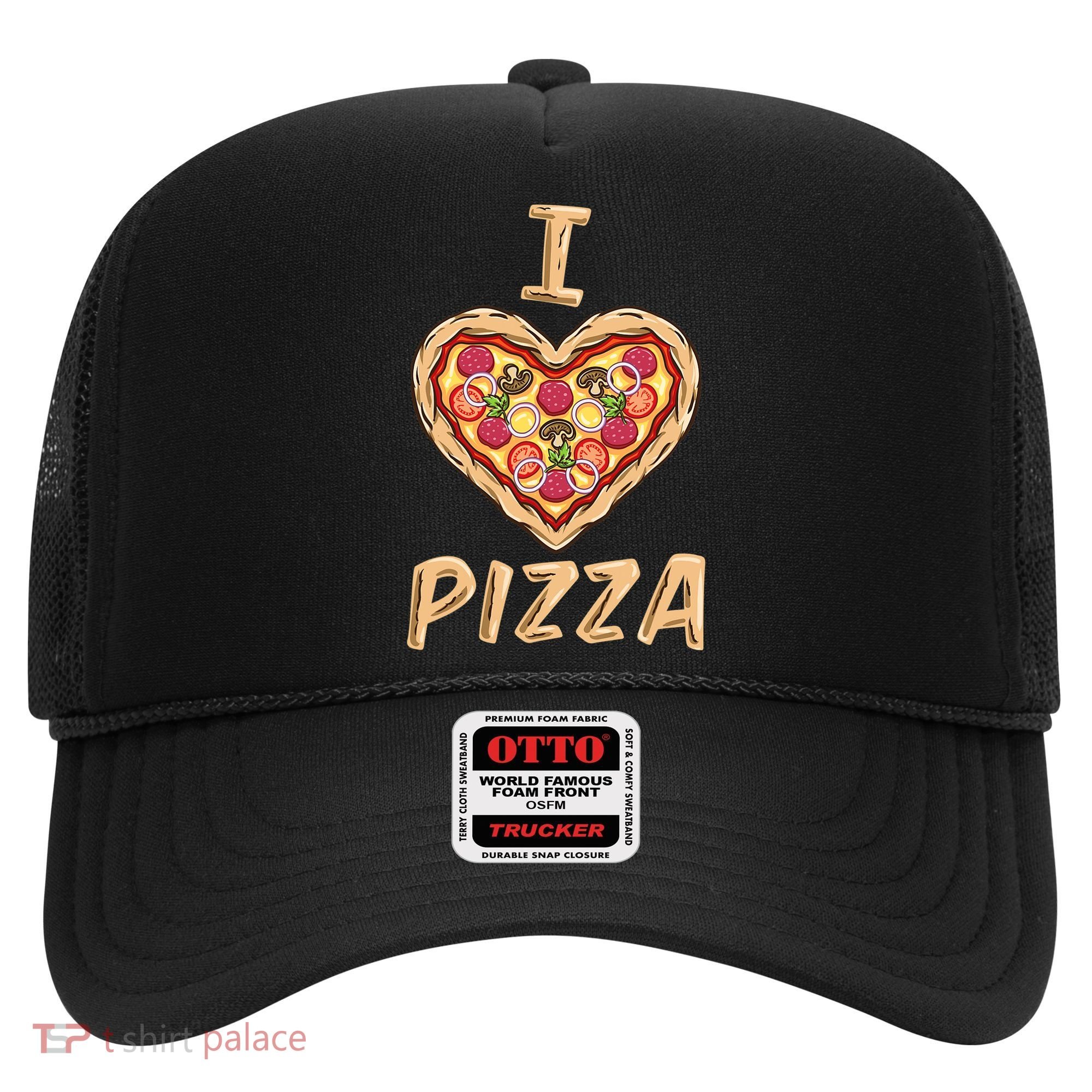I Love Pizza for Pizza Lover Hat