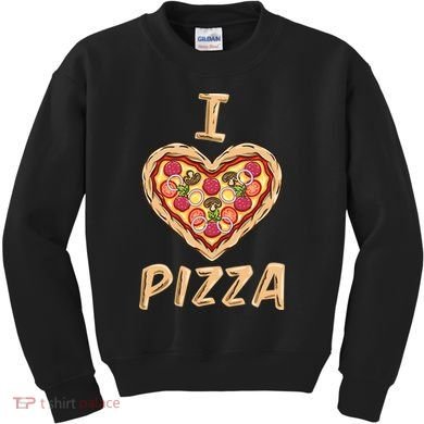 I Love Pizza for Pizza Lover Kids Sweatshirt