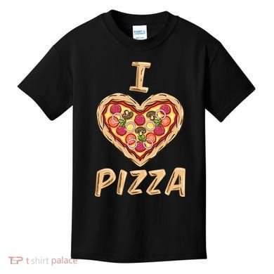 I Love Pizza for Pizza Lover Kids T-Shirt