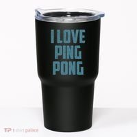 I Love Ping Pong Table Tennis Player Quote Tumbler thumb 0