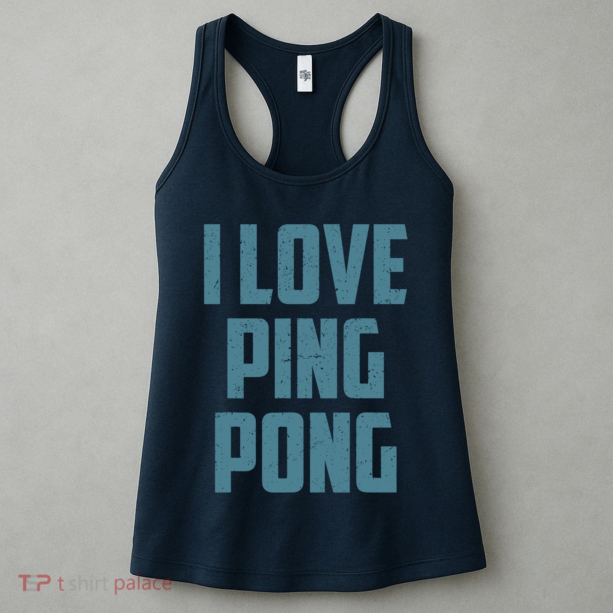 I Love Ping Pong Table Tennis Player Quote Women's Tank Top