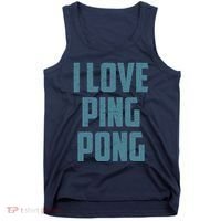 I Love Ping Pong Table Tennis Player Quote Tank Top thumb 0