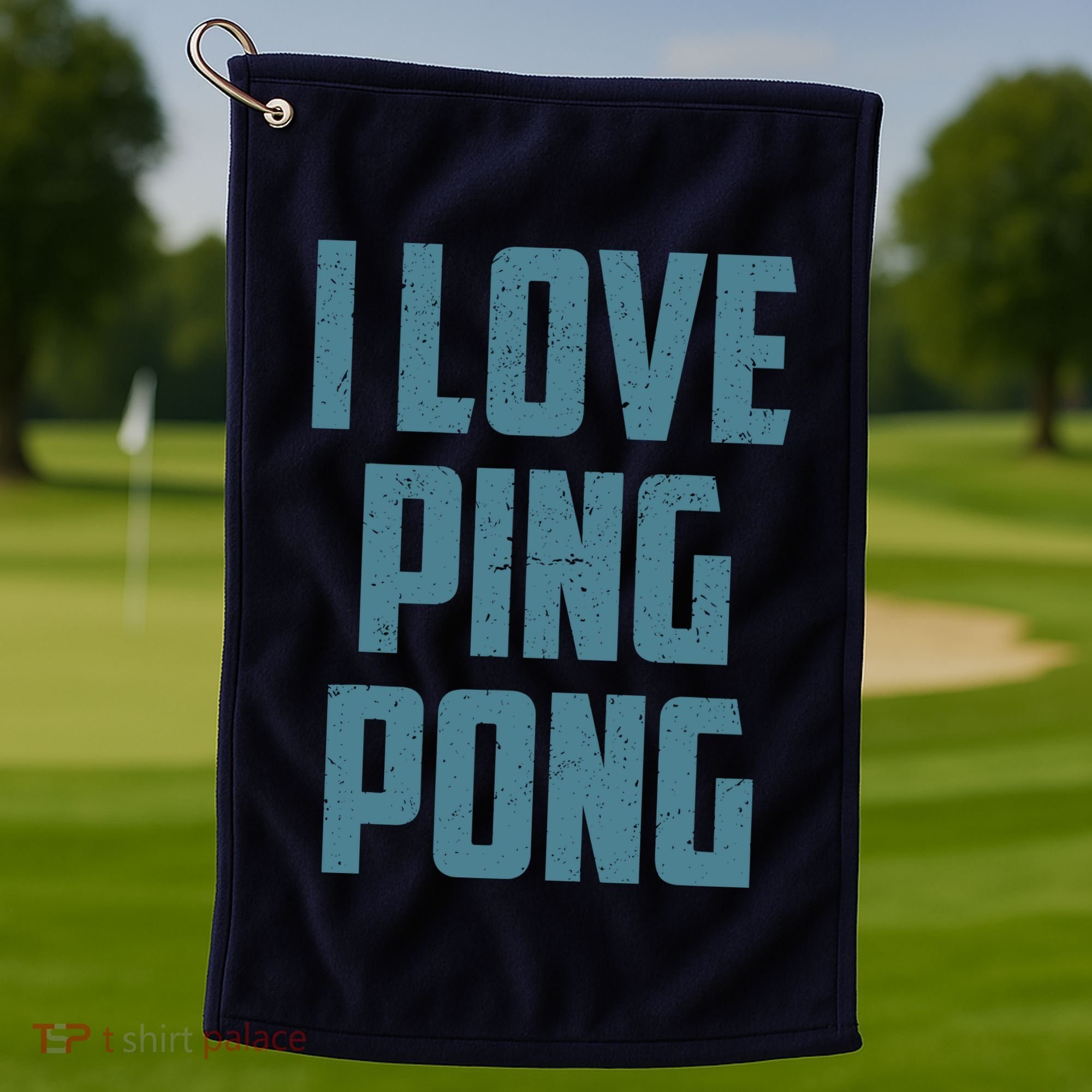 I Love Ping Pong Table Tennis Player Quote Golf Towel