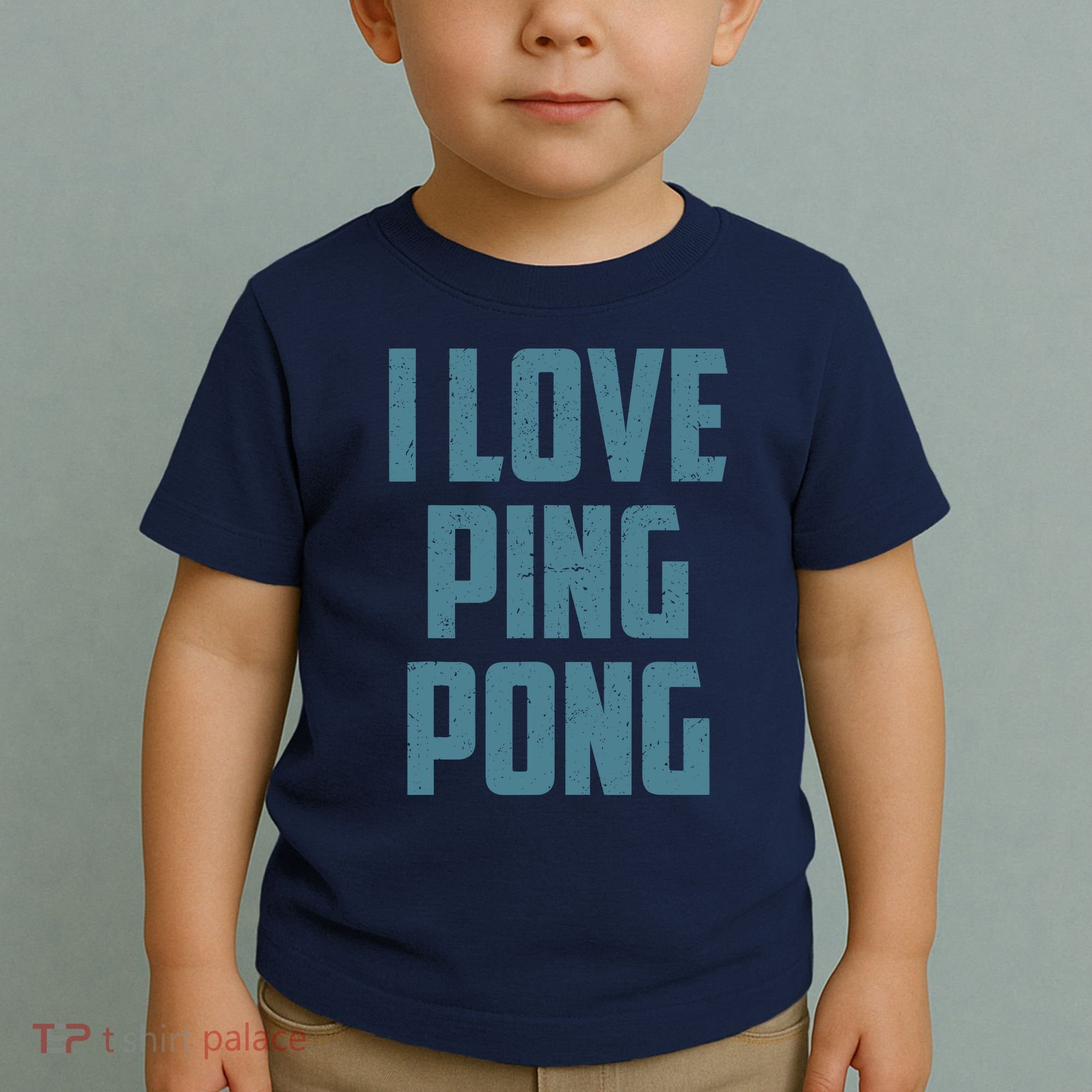 I Love Ping Pong Table Tennis Player Quote Toddler T-Shirt