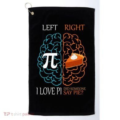 I Love Pie Funny Brain Golf Towel