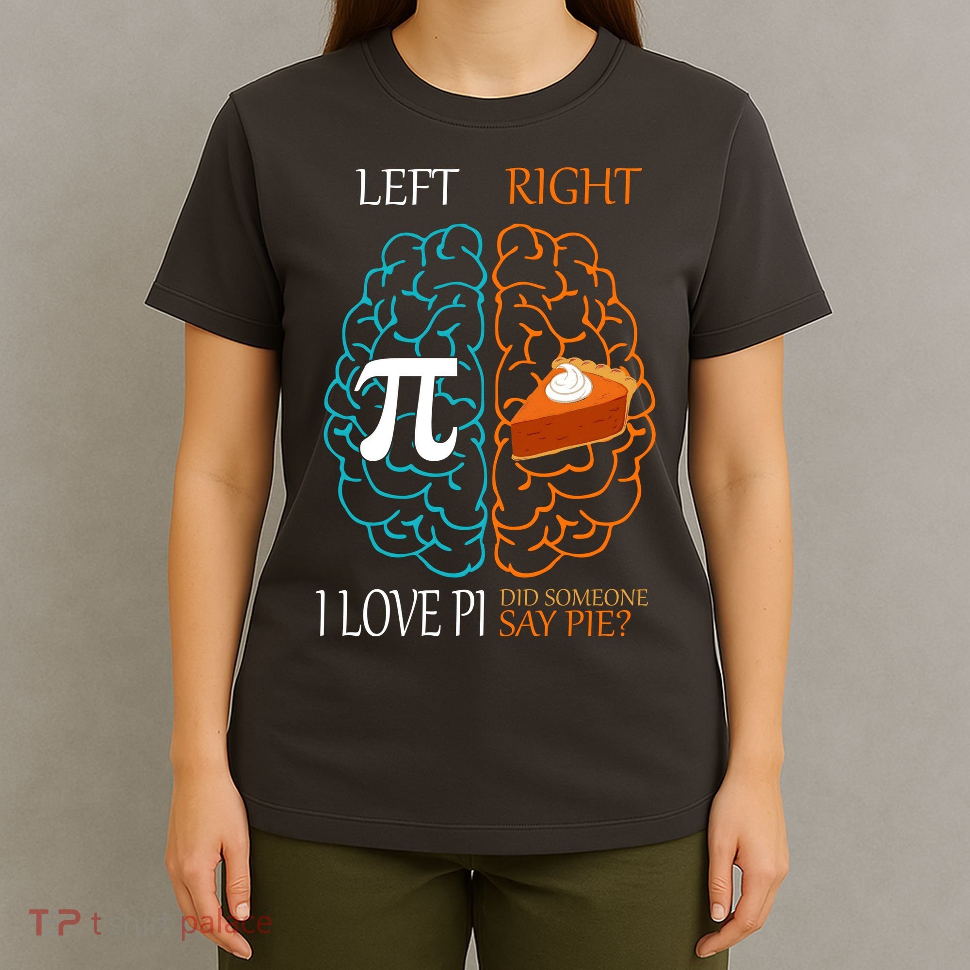 I Love Pie Funny Brain T-Shirt