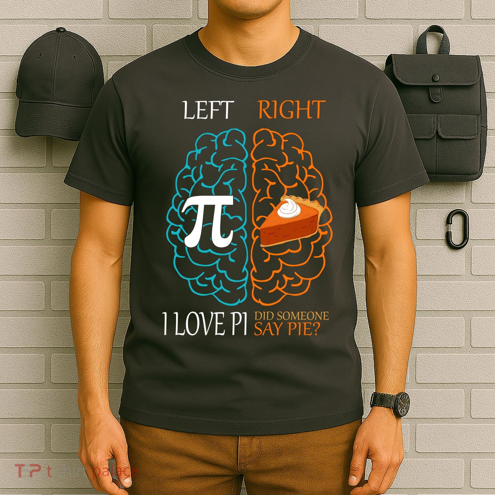 I Love Pie Funny Brain T-Shirt