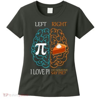 I Love Pie Funny Brain Women's T-Shirt