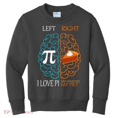 I Love Pie Funny Brain Kids Sweatshirt