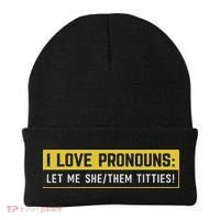 I Love Pronouns Let Me She Them Titties Funny Saying Beanie thumb 0