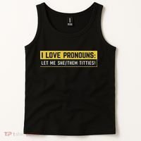 I Love Pronouns Let Me She Them Titties Funny Saying Tank Top thumb 2