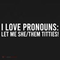 I Love Pronouns Let Me She Them Titties! Women's Hoodie thumb 2
