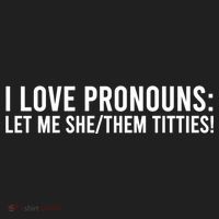 I Love Pronouns Let Me She Them Titties! Golf Towel thumb 3