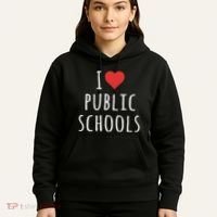 I Love Public Schools Hoodie thumb 5