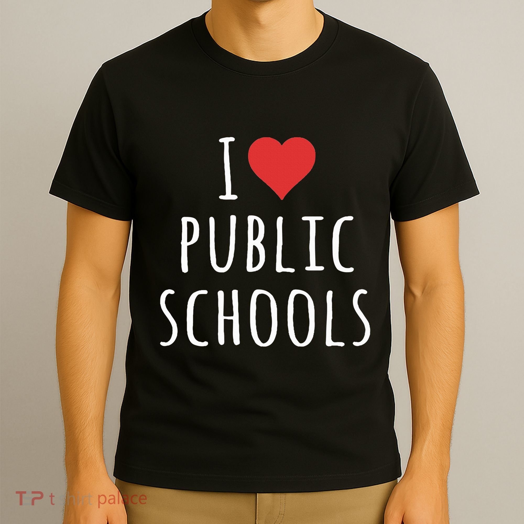 I Love Public Schools T-Shirt