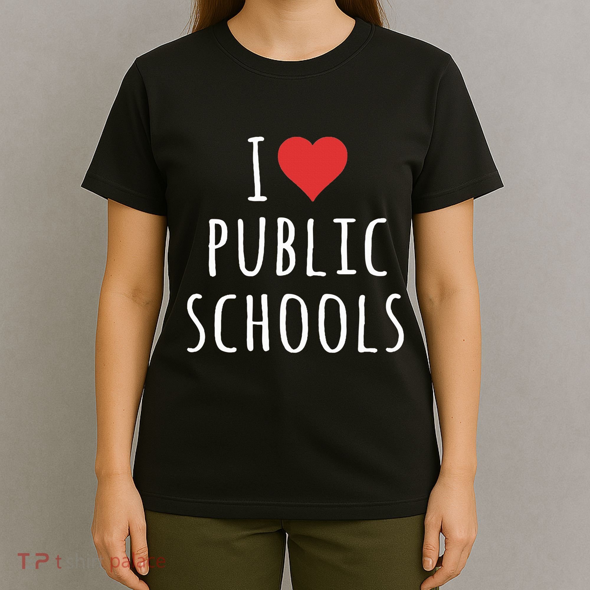 I Love Public Schools T-Shirt