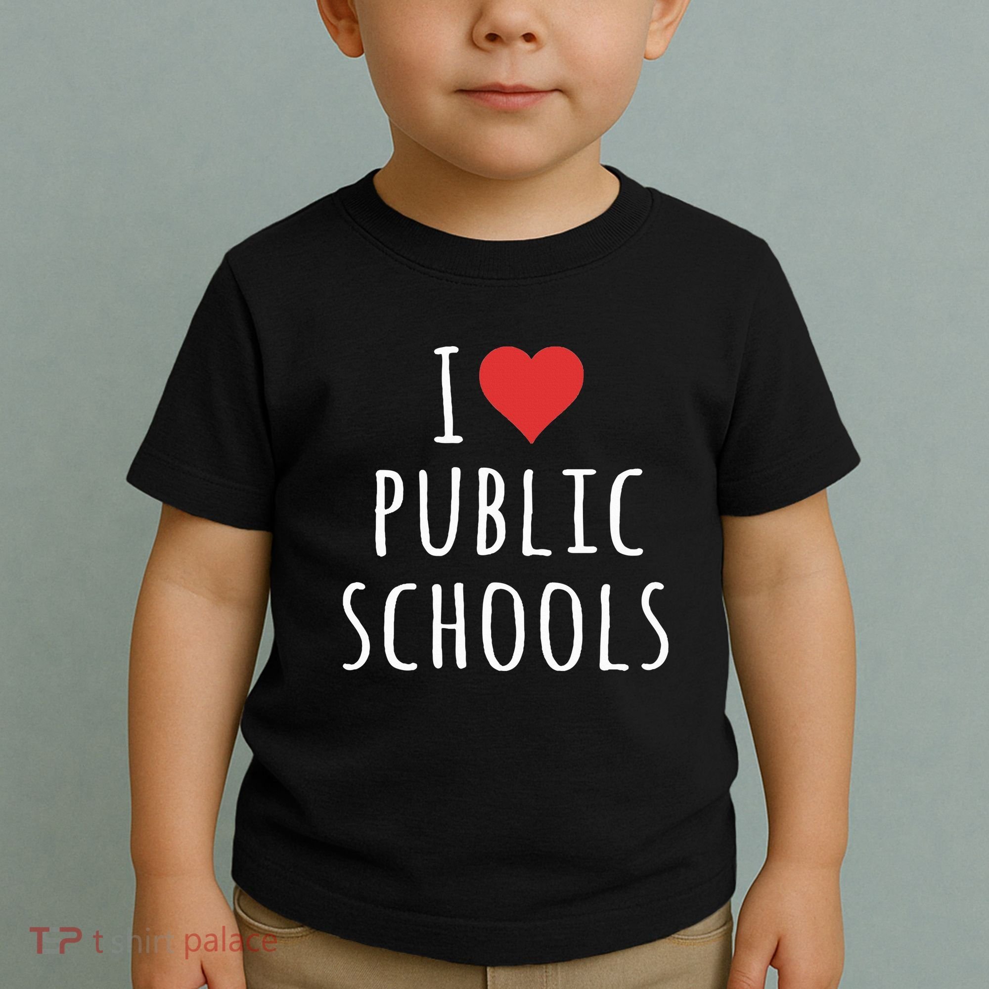 I Love Public Schools Toddler T-Shirt