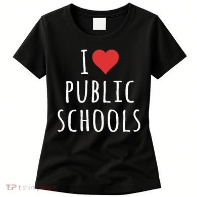 I Love Public Schools Women's T-Shirt