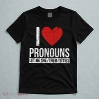 I Love Pronouns Let Me She Them Titties T-Shirt thumb 5