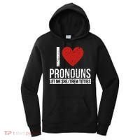 I Love Pronouns Let Me She Them Titties Women's Hoodie thumb 0