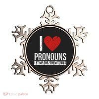 I Love Pronouns Let Me She Them Titties Ornament thumb 0