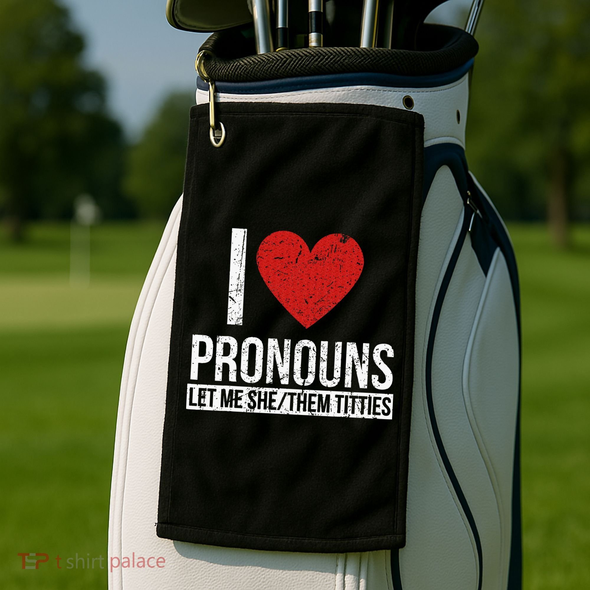 I Love Pronouns Let Me She Them Titties Golf Towel