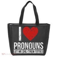 I Love Pronouns Let Me She Them Titties Tote Bag thumb 0