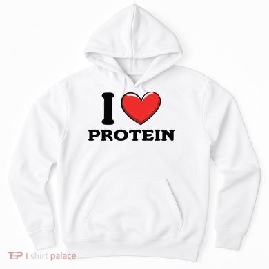 I Love Protein Funny Gym Workout Hoodie