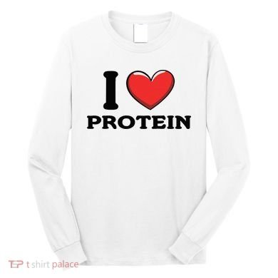 I Love Protein Funny Gym Workout Long Sleeve Shirt