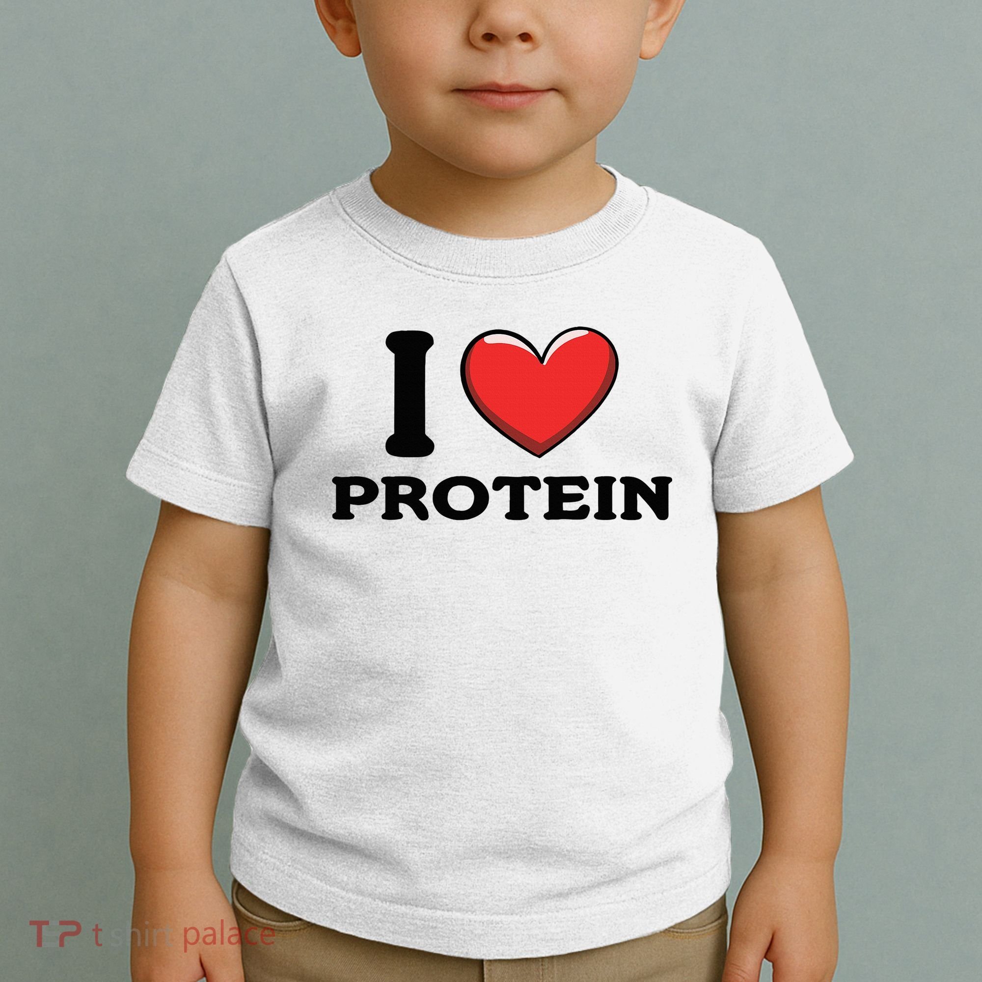 I Love Protein Funny Gym Workout Toddler T-Shirt