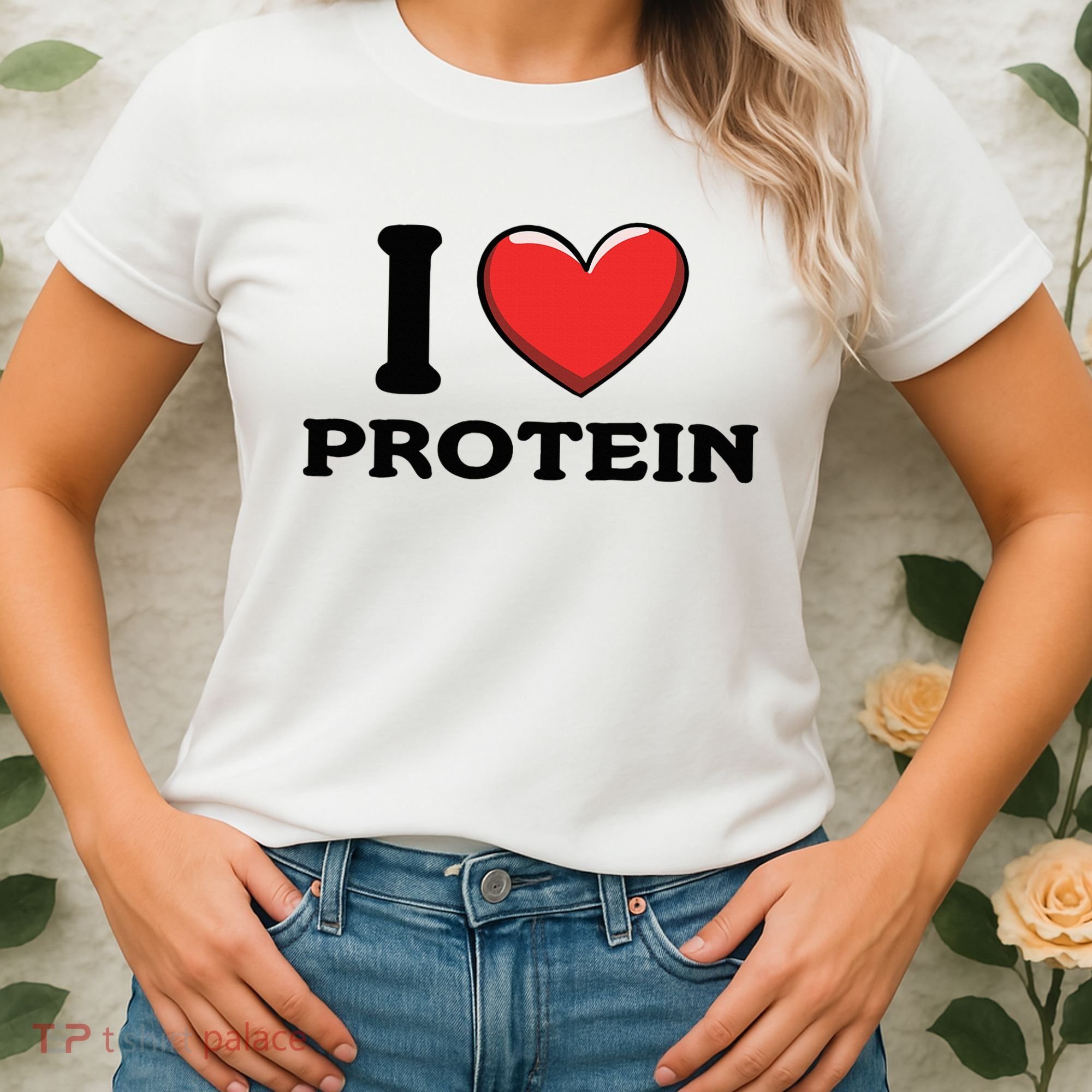 I Love Protein Funny Gym Workout Women's T-Shirt