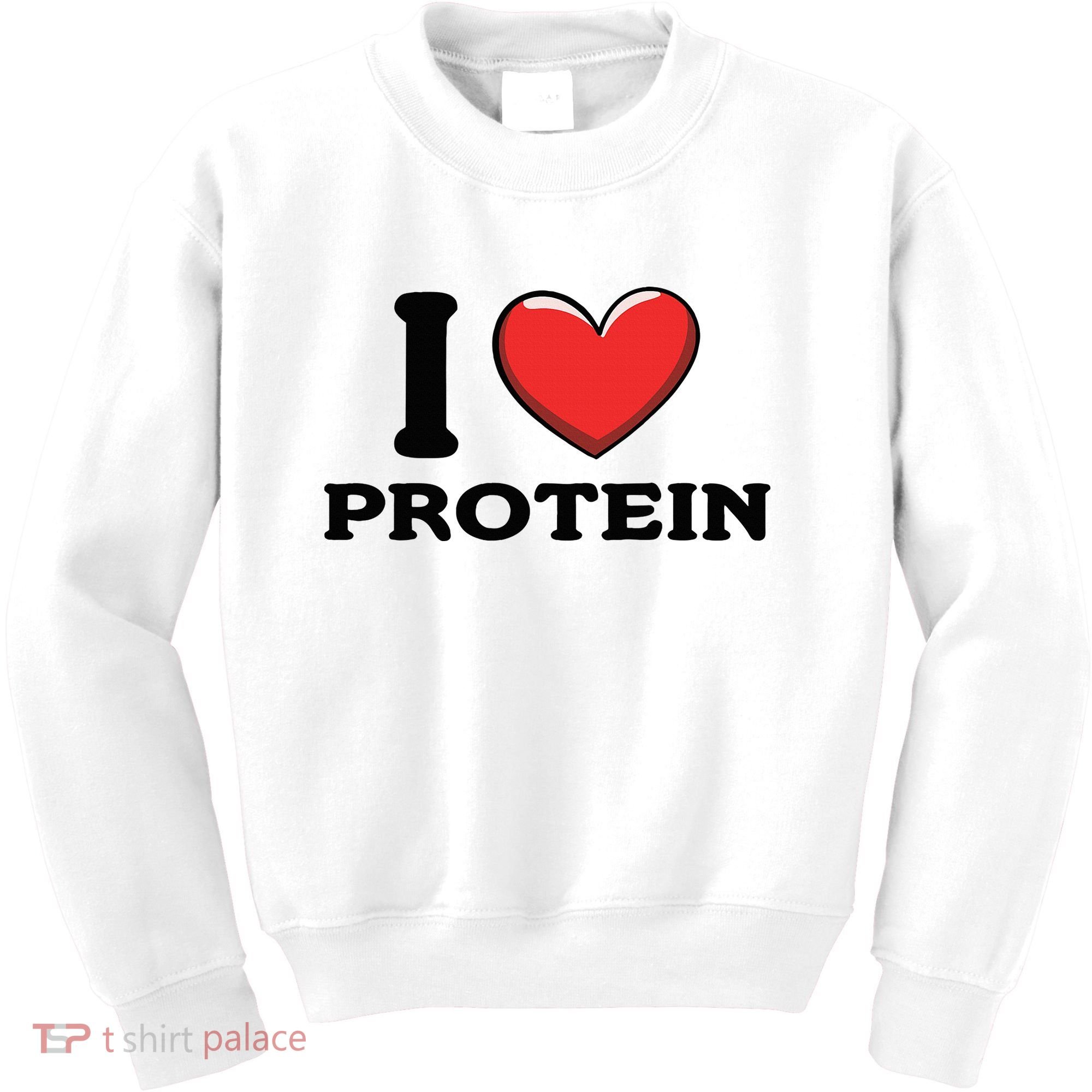 I Love Protein Funny Gym Workout Kids Sweatshirt