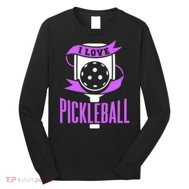 I Love Pickleball Long Sleeve Shirt