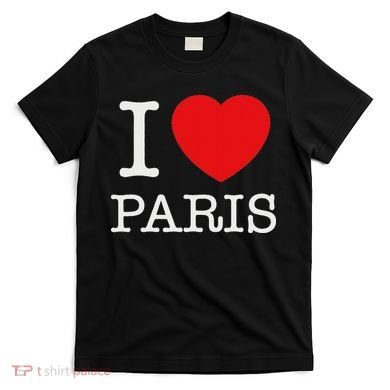 I Love Paris T-Shirt