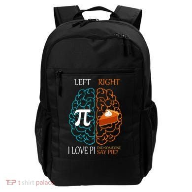 I Love Pi Did Someone Say Pie Brain Left Right Backpack
