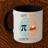 I Love Pi Did Someone Say Pie Brain Left Right Coffee Mug thumb 2