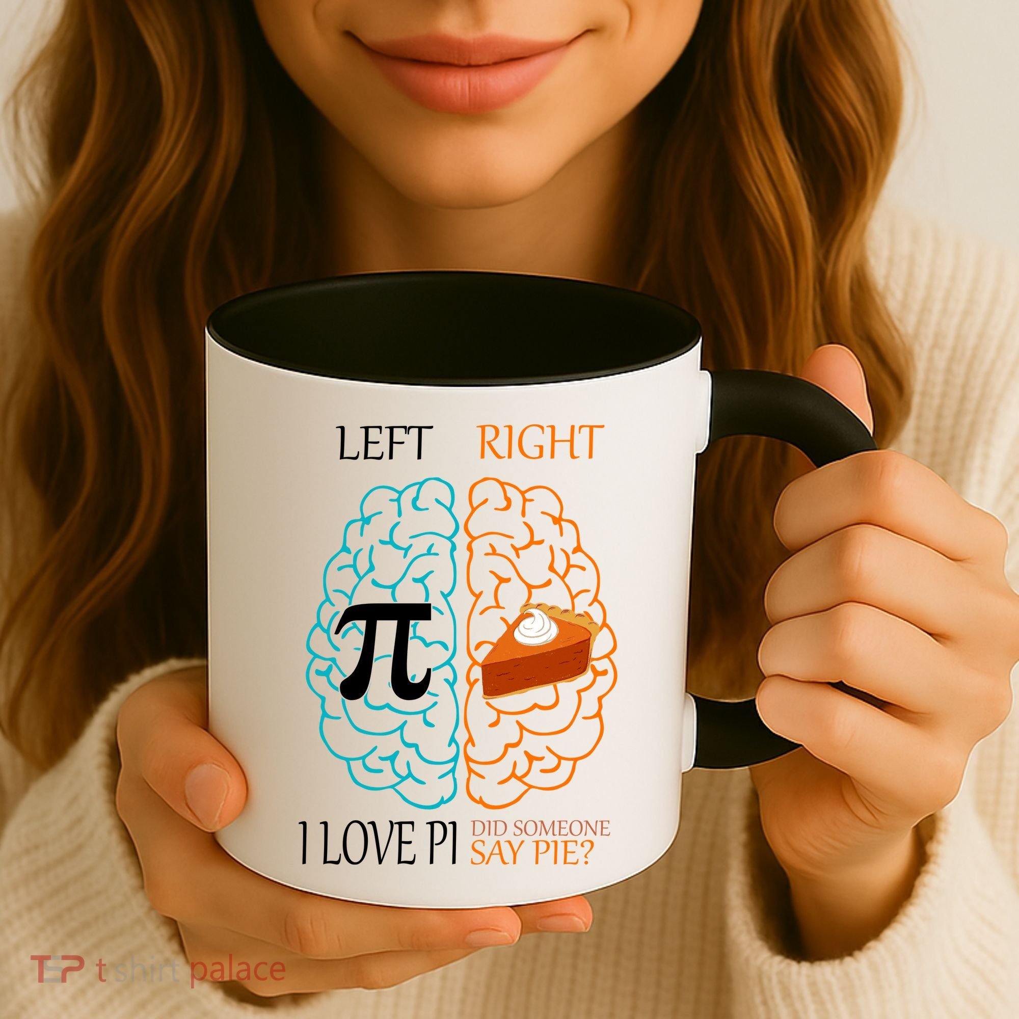 I Love Pi Did Someone Say Pie Brain Left Right Coffee Mug
