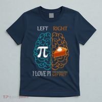 I Love Pi Did Someone Say Pie Brain Left Right T-Shirt thumb 5