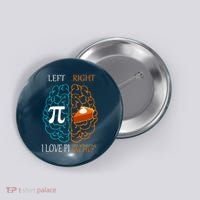 I Love Pi Did Someone Say Pie Brain Left Right Button thumb 0