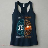 I Love Pi Did Someone Say Pie Brain Left Right Women's Tank Top thumb 3