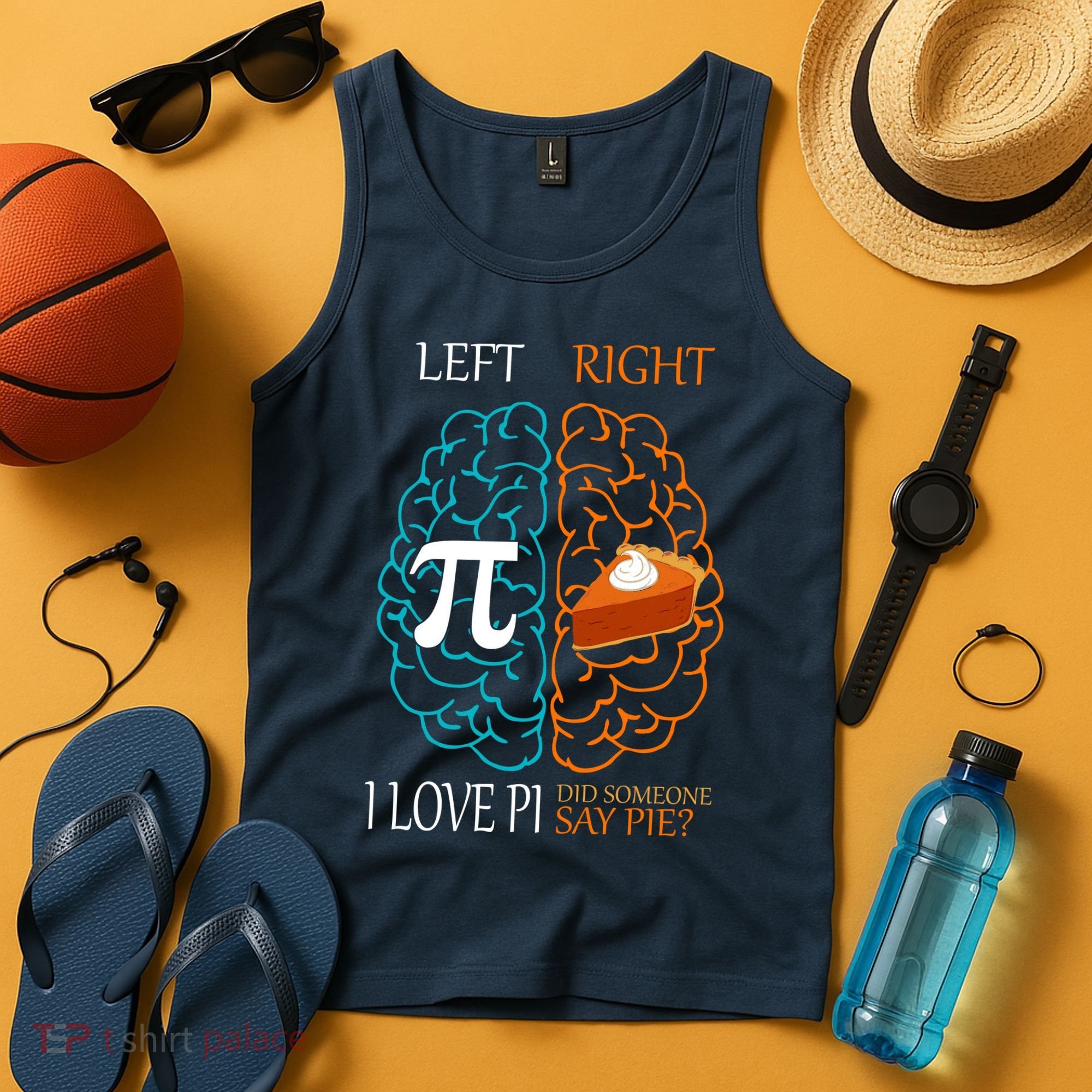 I Love Pi Did Someone Say Pie Brain Left Right Tank Top