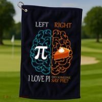 I Love Pi Did Someone Say Pie Brain Left Right Golf Towel thumb 1