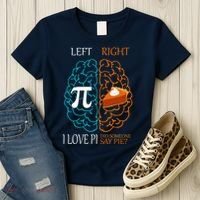 I Love Pi Did Someone Say Pie Brain Left Right Women's T-Shirt thumb 3