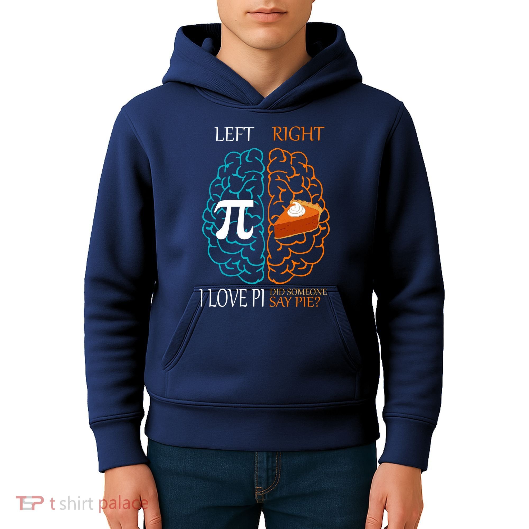 I Love Pi Did Someone Say Pie Brain Left Right Kids Hoodie
